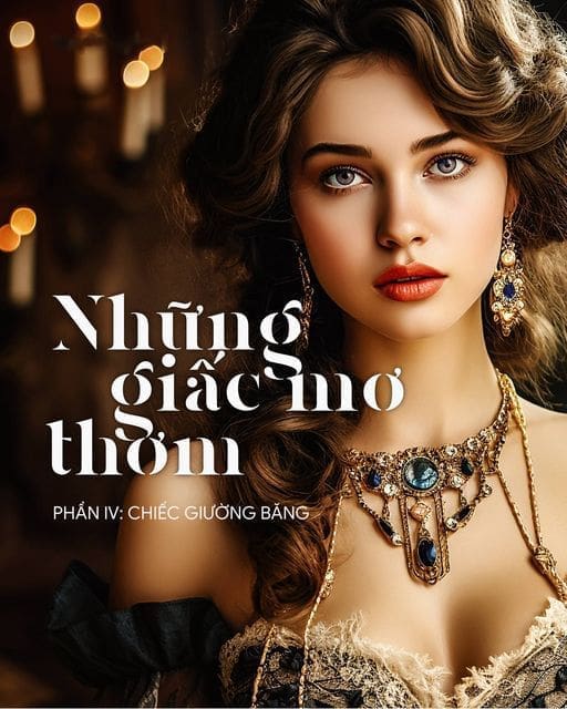 NHUNG GIAC MO THOM CHIEC GIUONG BANG